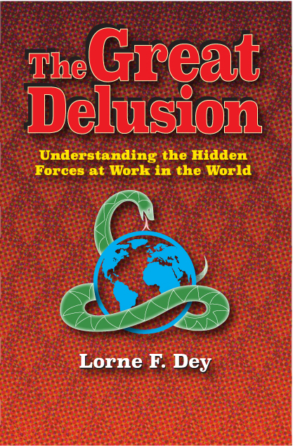 The Great Delusion by Lorne Dey